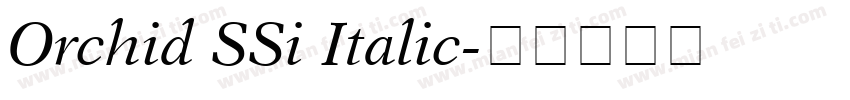 Orchid SSi Italic字体转换
